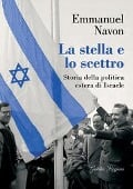 Cover-Bild zum Titel 'La stella e lo scettro. Storia della politica estera di Israele' von 'Emmanuel Navon'