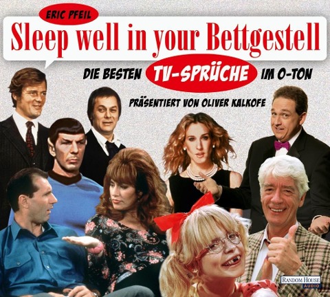 Sleep well in your Bettgestell - Eric Pfeil