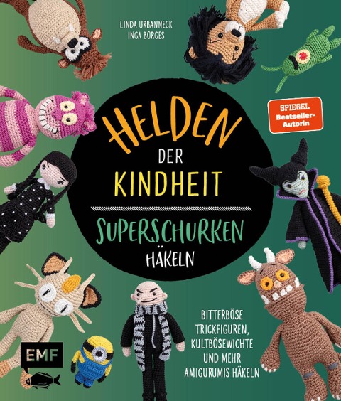 Helden der Kindheit - Das Häkelbuch der Superschurken - Linda Urbanneck, Inga Borges