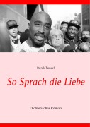 Cover-Bild zum Titel 'So Sprach die Liebe' von 'Burak Tuncel'
