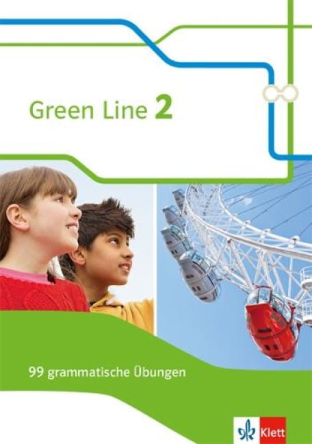 Green Line 2. 99 grammatische Übungen mit Lösungen Klasse 6. (G8 und G9) Bundesausgabe ab 2014. Klasse - 