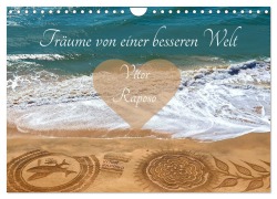 Träume von einer besseren Welt - Vitor Raposo (Wandkalender 2025 DIN A4 quer), CALVENDO Monatskalender - Marion Meyer Stimmungsbilder1