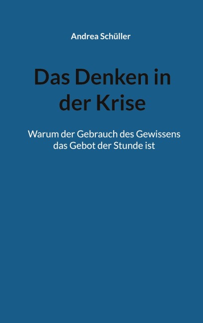 Das Denken in der Krise - Andrea Schüller