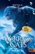Warrior Cats. Die Prophezeiungen beginnen - Feuer und Eis - Erin Hunter