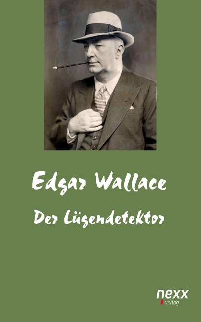 Der Lügendetektor - Edgar Wallace