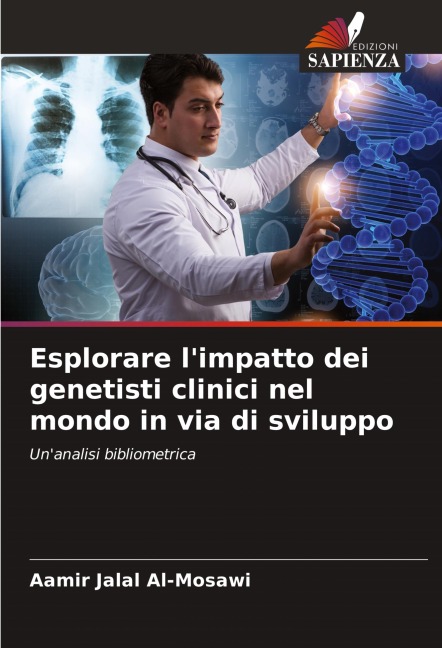 Esplorare l'impatto dei genetisti clinici nel mondo in via di sviluppo - Aamir Jalal Al-Mosawi