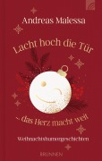 Cover-Bild zum Titel 'Lacht hoch die Tür ... das Herz macht weit' von 'Andreas Malessa'