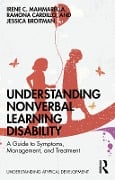 Cover-Bild zum Titel 'Understanding Nonverbal Learning Disability' von 'Irene C. Mammarella, Jessica Broitman, Ramona Cardillo'