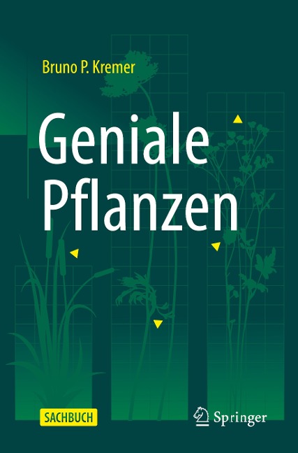 Geniale Pflanzen - Bruno P. Kremer