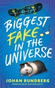 Cover-Bild zum Titel 'Biggest Fake in the Universe' von 'Johan Rundberg'
