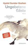 Cover-Bild zum Titel 'Ungebetene Gäste' von 'Ayelet Gundar-Goshen'