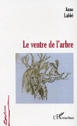 Cover-Bild zum Titel 'Le ventre de l'arbre' von 'Labbe'