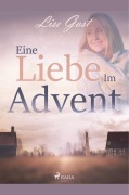 Cover-Bild zum Titel 'Eine Liebe im Advent' von 'Lise Gast'