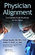 Cover-Bild zum Titel 'Physician Alignment' von 'George Mayzell MD MBA FACP, William R. Breen Jr.'