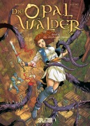 Cover-Bild zum Titel 'Die Opalwälder. Band 15' von 'Christophe Arleston'