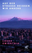 Cover-Bild zum Titel 'Auf der Straße heißen wir anders' von 'Laura Cwiertnia'