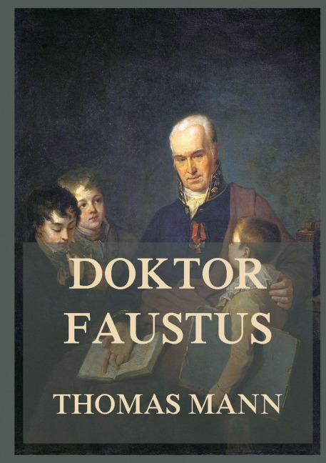 Doktor Faustus - Thomas Mann