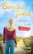 Cover-Bild zum Titel 'Lebensplan Liebe' von 'Torine Mattutat'