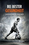 Cover-Bild zum Titel 'Bei bester Gesundheit' von 'Ronny Wagner'