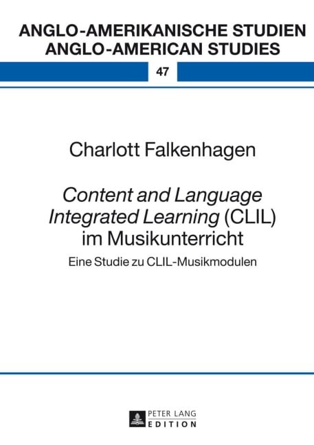 'Content and Language Integrated Learning' (CLIL) im Musikunterricht - Charlott Falkenhagen
