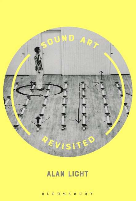 Sound Art Revisited - Alan Licht