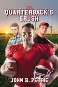 Quarterback's Crush - John R. Petrie