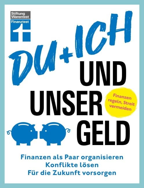 Du + ich und unser Geld - ein Ratgeber für Paare - Clemens Schömann-Finck