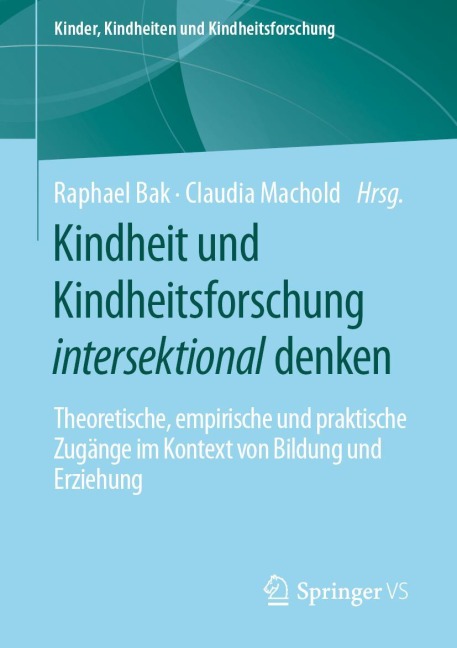 Kindheit und Kindheitsforschung intersektional denken - 