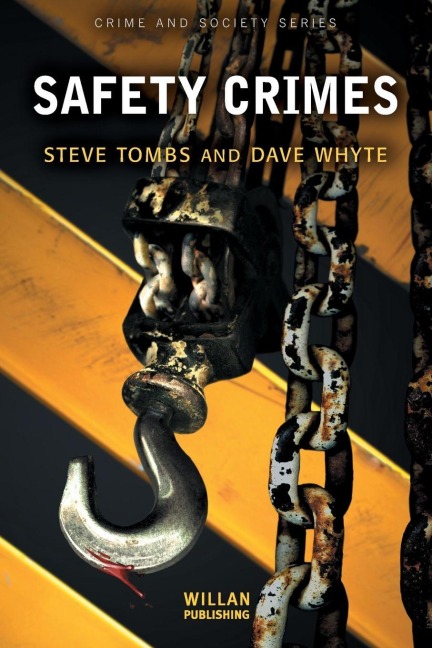 Safety Crimes - Steve Tombs, Dave Whyte
