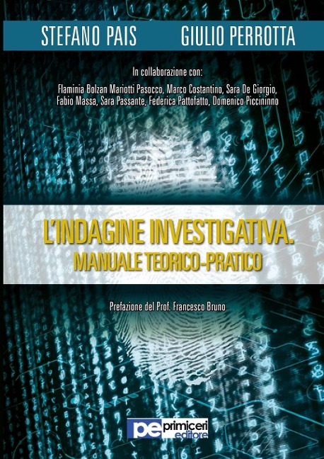L'Indagine Investigativa. Manuale Teorico-Pratico - Stefano Pais, Giulio Perrotta