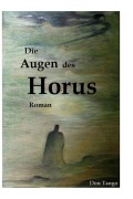 Cover-Bild zum Titel 'Die Augen des Horus' von 'Don Tango'