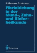 Cover-Bild zum Titel 'Fibrinklebung in der Mund-, Zahn- und Kieferheilkunde' von ''