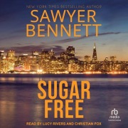 Cover-Bild zum Titel 'Sugar Free Lib/E' von 'Sawyer Bennett'