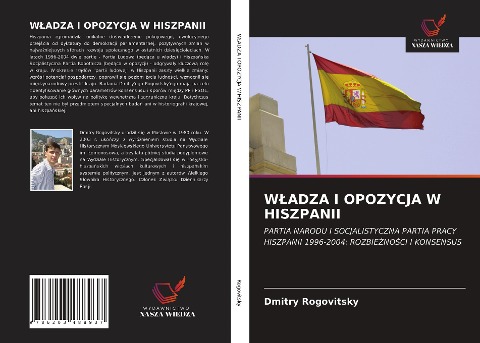 W¿ADZA I OPOZYCJA W HISZPANII - Dmitry Rogovitsky