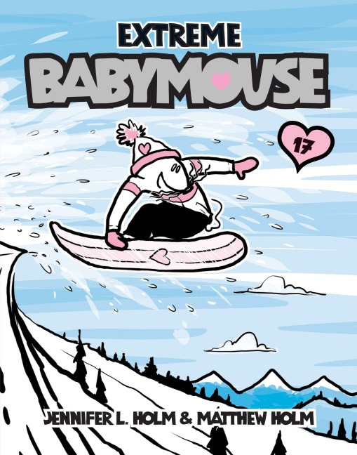 Extreme Babymouse - Jennifer L Holm, Matthew Holm