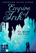 Die Macht der Tinte - Jennifer Alice Jager