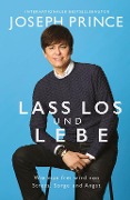 Cover-Bild zum Titel 'Lass los und lebe' von 'Joseph Prince'