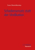 Cover-Bild zum Titel 'Schadensersatz statt der Vindikation' von 'Faraz Maneshkarimy'