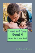 Cover-Bild zum Titel 'Liebe, Lust und Leid' von 'Andre Le Bierre'
