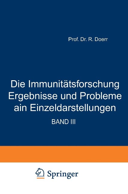 Die Immunitätsforschung Ergebnisse und Probleme in Einzeldarstellungen - Robert Doerr