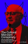 Cover-Bild zum Titel 'The Cultural Marxism Conspiracy' von 'A J a Woods'