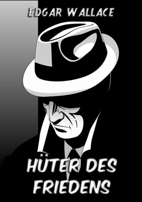 Hüter des Friedens - Edgar Wallace