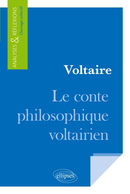 Le conte philosophique voltairien - Collectif