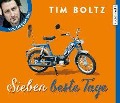 Sieben beste Tage - Tim Boltz