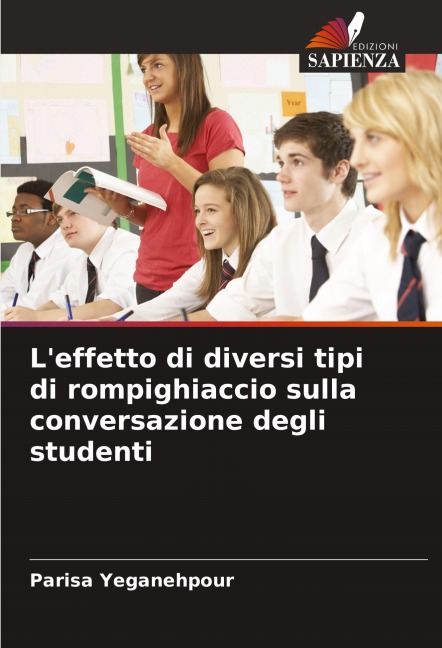 L'effetto di diversi tipi di rompighiaccio sulla conversazione degli studenti - Parisa Yeganehpour