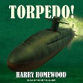Torpedo! Lib/E - Harry Homewood