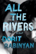 Cover-Bild zum Titel 'All the Rivers' von 'Dorit Rabinyan'
