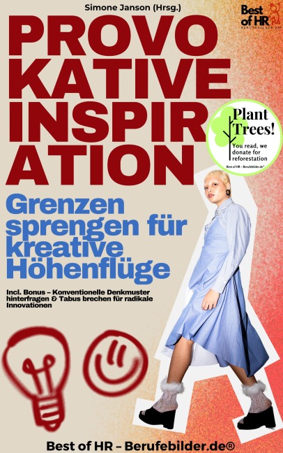 Provokative Inspiration - Grenzen sprengen für kreative Höhenflüge - Simone Janson