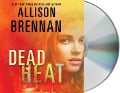 Dead Heat - Allison Brennan