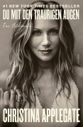 Cover-Bild zum Titel 'Du mit den traurigen Augen' von 'Christina Applegate'